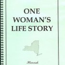 ONE WOMAN'S LIFE STORY Hannah Lidgerwood Joss