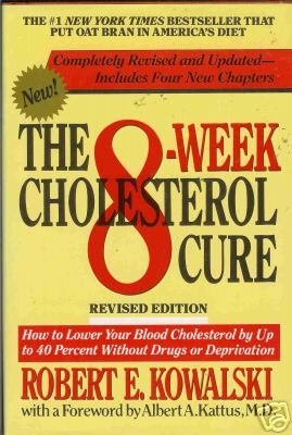 THE 8 WEEK CHOLESTEROL CURE revised edition