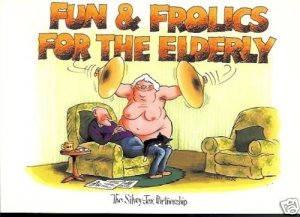 FUN & FROLICS FOR THE ELDERLY THE SILVERY JAX PARTNERSH