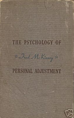 THE PSYCHOLOGY PERSONAL ADJUSTMENT By Fred Mckinney