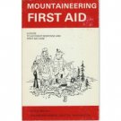 MOUNTAINEERING FIRST AID ACCIDENT RESPONSE MITCHELL '80