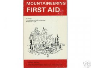 MOUNTAINEERING FIRST AID ACCIDENT RESPONSE MITCHELL '80