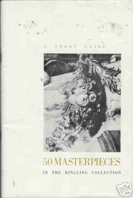 A SHORT GUIDE 50 MASTERPIECES RINGLING COLLECTION ART