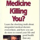 IS MODERN MEDICINE KILLING YOU? br Dr. Laux