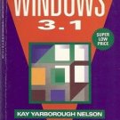 FRIENDLY WINDOWS 3.1 By Kay Yarborough Nelson