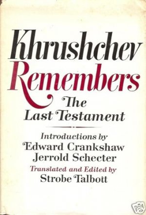 KHRUSHCHEV REMEMBERS THE LAST TESTAMENT