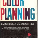 COLOR PLANNING FOR BUSINESS AND INDUSTRY Ketcham