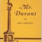 MR DURANT OF SALT LAKE CITY THAT MORMON 1952