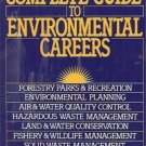 THE COMPLETE GUIDE TO ENVIRONMENTAL CAREERS