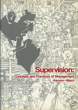 SUPERVISION Concepts and practices of management