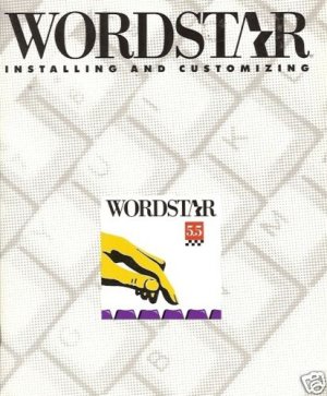 WORDSTAR INSTALLLING AND CUSTOMIZING 5.5