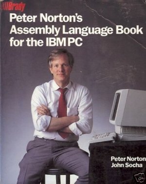 PETER NORTON'S ASSEMBLY LANGUAGE BOOK FOR THE IBM PC