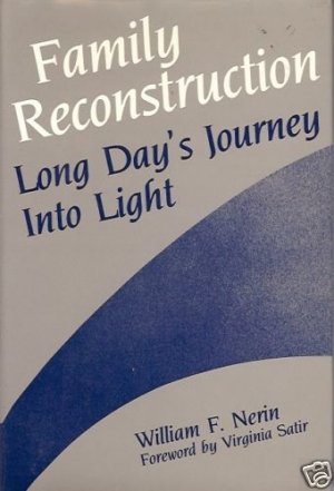 FAMILY RECONSTRUCTION LONG DAY'S JOURNEY INTO LIGHT