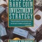 TRAVER'S RARE COIN INVESTMENT STRATEGY SCOTT A TRAVERS