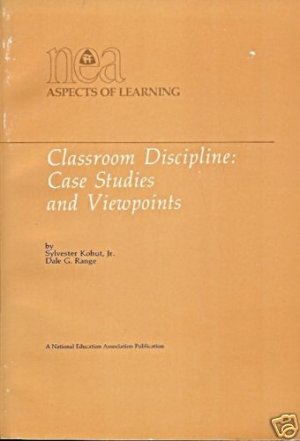 CLASSROOM DISCIPLINE CASE STUDIES AND VIEWPOINTS