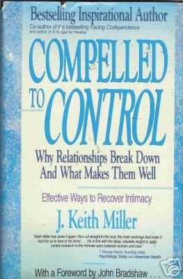 COMPELLED TO CONTROL By Keith Miller
