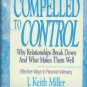 COMPELLED TO CONTROL By Keith Miller