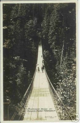 SUSPENSION BRIDGE CAPILANO CANYON N. VANCOUVER BC RPPC
