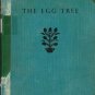 THE EGG TREE story and pictures of Katherine Milhous 50