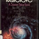 FUTURELOVE A SCIENCE FICTION TRIAD