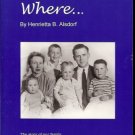 HOME  IS WHERE BY HENRIETTA B. ALSDORF