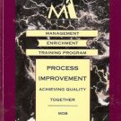 PROCESS IMPROVEMENT ACHIEVING QUALITY TOGETHER