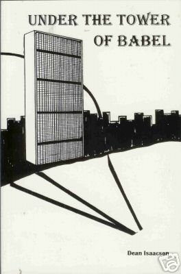 UNDER THE TOWER OF BABEL  By Dean Isaacson