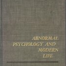 ABNORMAL PSYCHOLOGY AND MODERN LIFE third edition