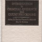 INTRODUCTION TO CRIMINAL EVIDENCE COURT PROCEDURES