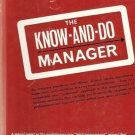 THE KNOW AND DO MANAGER by Lynn W. Whiteside