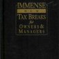 IMMENSE NEW TAX BREAKS FOR OWNERS & MANAGERS