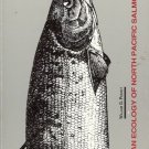 OCEAN ECOLOGY OF NORTH PACIFIC SALMONIDS SALMON