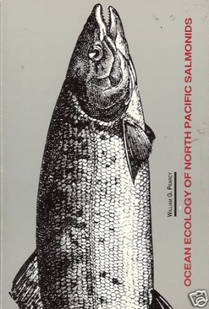 OCEAN ECOLOGY OF NORTH PACIFIC SALMONIDS SALMON