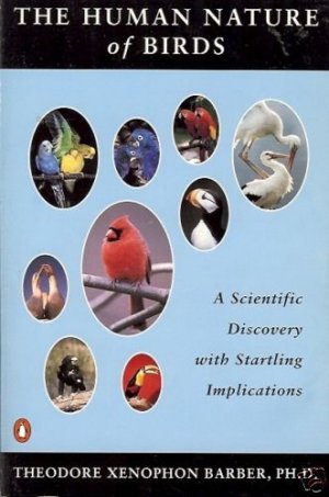 THE HUMAN NATURE OF BIRDS a scientific discovery