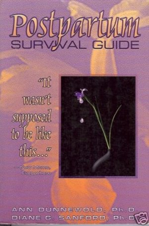 POSTPARTUM SURVIVAL GUIDE it wasn't supposed to be like