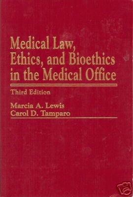MEDICAL LAW ETHICS BIOETHICS IN THE MEDICAL OFFICE 1993