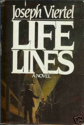 LIFE LINES A NOVEL By Joseph Viertel