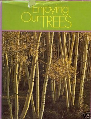 ENJOYING OUR TREES by Charles Edgar Randall