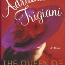THE QUEEN OF THE BIG TIME By Adriana Trigiani