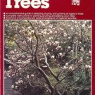 ALL ABOUT TREES a comprehensive guide to selecting, buy