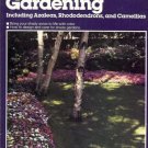 SHADE GARDENING INCLUDING AZALEAS, RHODODENDRONS, AND C