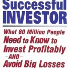 THE SUCCESSFUL INVESTOR WHAT 80 MILLION PEOPLE NEED TO