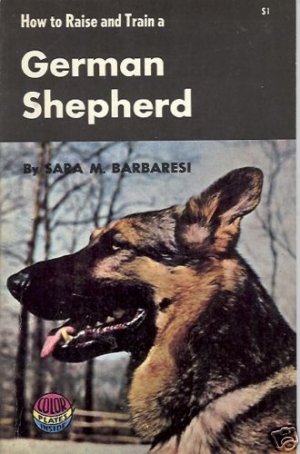 HOW TO RAISE AND TRAIN A GERMAN SHEPHERD