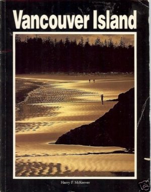 VANCOUVER  ISLAND by Harry P. McKeever