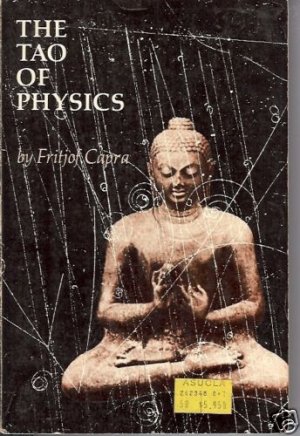 THE TAO OF PHYSICS Capra an exploration to the parallel