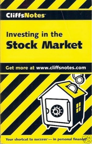 CLIFFSNOTES INVESTING IN THE STOCK MARKET your shortcut