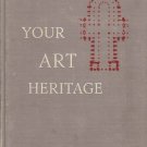 YOUR ART HERITAGE by Olive L. Riley