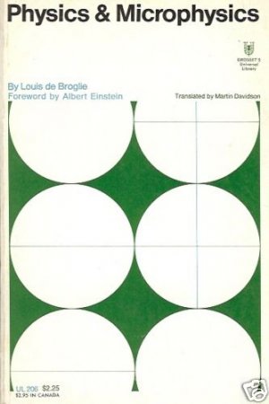 PHYSICS & MICROPHYSICS Louis de Broglie 1966