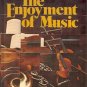 THE ENJOYMENT OF MUSIC 4th edition Joseph Machlis 1977