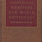 CONCISE EDITION WEBSTER'S NEW WORLD DICTIONARY OF THE A